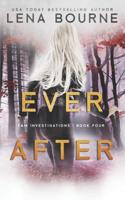 Ever After (E&M Investigations, Book 4)