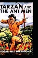 Tarzan and the Ant Men By Edgar Rice Burroughs(illustrated Edition)