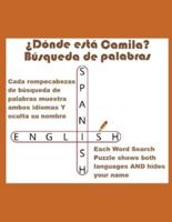 ¿Dónde está Camila? Búsqueda de palabras  (Where Is Camila? Word Search): ¡El nombre "Camila" está escondido en cada uno de estos desafiantes rompecabezas!  (The name “Camila” is hidden in each puzzle!)
