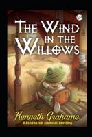 The Wind in the Willows Illustrated (Classic Edition)