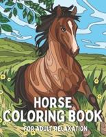 Horse Coloring Book For Adult Relaxation