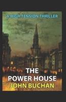 The Power House-Original Classic Edition(Annotated)