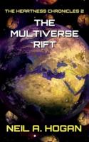 The Multiverse Rift: The Heartness Chronicles