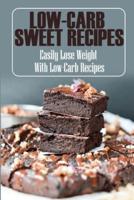 Low-Carb Sweet Recipes