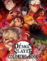 Démon Slayer Coloring Book: Anime Coloring Book With 50 High Quality and Unique Illustration Related to Démon Slayer Characters (Unofficial Book). Great Gift With Amazing Pictures For Anyone Being Love To Démon Slayer To Unwind And Enjoy