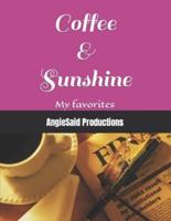 Coffee & Sunshine: My favorites