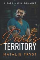 Devil's Territory: A Dark Mafia Romance
