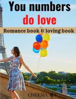 You numbers do love: Romance book & loving book