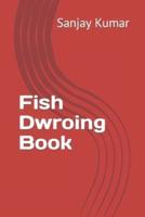 Fish Dwroing Book