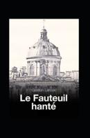 Le Fauteuil Hanté Annoté