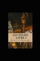 Les Essais - Livre I