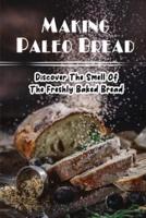 Making Paleo Bread
