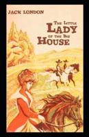 The Little Lady of the Big House (Illustrated edition)