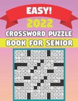 2022 Easy Crossword Puzzle Book For Adults: Crossword Puzzles For Adults & Seniors With Easy to Read Crossword Puzzles for Adults