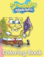 Spongebob Coloring Book: 50+ High Quality Illustrations. Great Coloring Book for Kids Ages 3-13