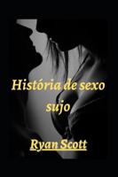 História de sexo sujo