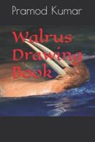 Walrus Drawing Book