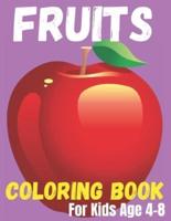 Fruits Coloring Book For Kids Age 4-8: 50 fruits to color for kids including banana, apple, strawberry and many more.