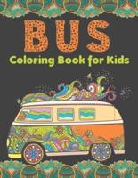 Bus Coloring Book for Kids : Activity Coloring book and Coloring Pages for Boy, Girls, Kids, Children ( Over 45 Fun Coloring and Activity Pages)