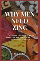 WHY MEN NEED ZINC: Everything You Need To Know About Zinc And To Use It To Treat Male Sexual Problems