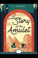 The Story of the Amulet Annotated