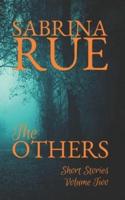 The Others: Short Stories Volume Two