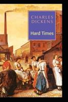 Hard Times: Fully by Charles Dickens(Illustrated Edition)