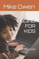 CODING FOR KIDS: CODING MADE EASY