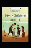 Five Children and It Annotated