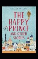 The Happy Prince and Other Tales(Illustarted)