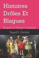 Histoires Drôles Et Blagues: Blagues Et Histoires Asiatiques