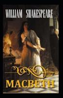 Macbeth by William Shakespeare (Amazon Classics  Annotated Original Edition)