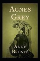 agnes grey by anne bronte(illustrated Edition)