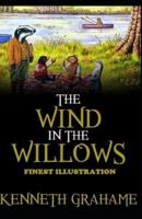 The Wind in the Willows : (Finest Illustration)