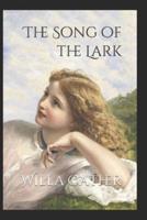 The Song of the Lark-Original Classic Edition(Annotated)