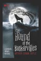 The Hound of the Baskervilles: A  Classic Illustrated Edition