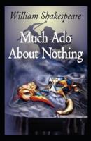 Much Ado About Nothing William Shakespeare Illustrated