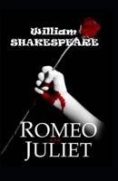 Romeo and Juliet by William Shakespeare Illustrated Edition