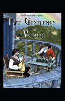 The Two Gentlemen of Verona by William Shakespeare Illustrated Edition