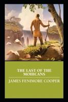 The Last of the Mohicans by James Fenimore Cooper illustrated