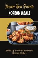Prepare Your Favorite Korean Meals