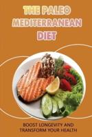 The Paleo Mediterranean Diet