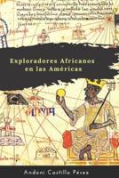 Exploradores Africanos en las Americas : Expedicion Africana