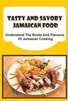 Tasty And Savory Jamaican Food