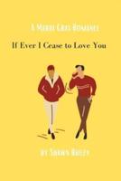 If Ever I Cease to Love You: A Mardi Gras Romance