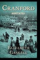Cranford by Elizabeth Cleghorn Gaskell(illustrated Edition)