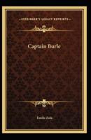 Émile Zola:Captain Burle-Original Edition(Annotated)