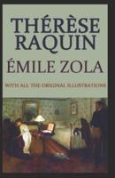 Émile Zola:Therese Raquin-Original Edition(Annotated)
