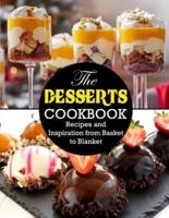 The Desserts Cookbook: Recipes and Inspiration from Basket to Blanket