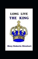 Long Live the King Annotated